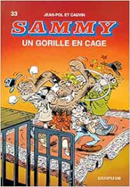 Sammy, tome 33 - Un Gorille en cage